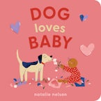 Dog Loves Baby