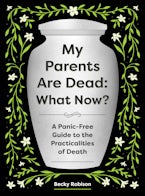My Parents Are Dead: What Now?