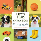 Cover of 'Lets Find Yaya and Boo at the Park!' by Andrew Knapp 