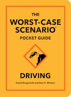The Worst-Case Scenario Pocket Guide: Driving